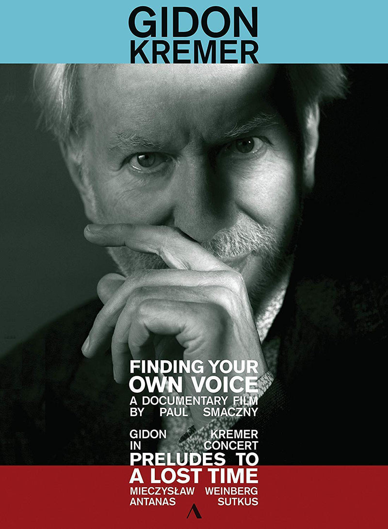 Gidon Kremer: Finding Your Own Voice