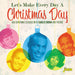 Let's Make Every Day a Christmas Day: R&B Christmas Classics With Charles Brown and Friends