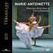 Marie Antoinette: Malandain Ballet