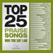 Top 25 Praise Songs: Who You Say I Am (2CD)