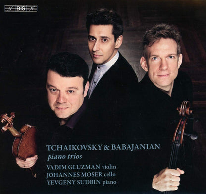 Tchaikovsky & Babajanian: Piano Trios
