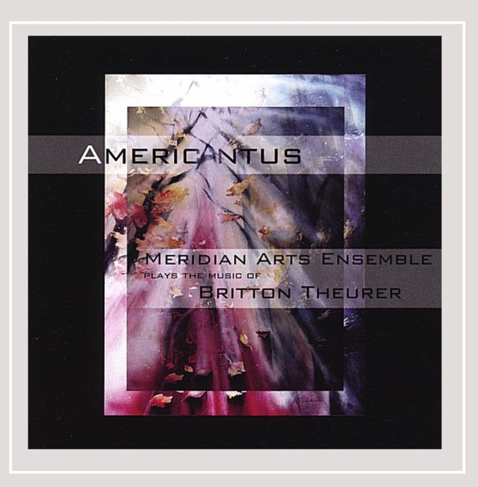 Americantus: Music of Britton Theurer