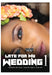 Late For My Wedding 1 - (Italian Import)