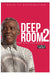 Deep Room 2