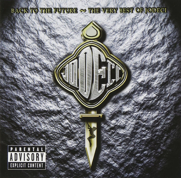Back To The Future: The Very Best Of Jodeci  Explicit Lyrics