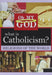 What is Catholicism