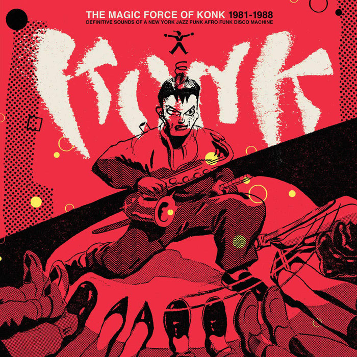 The Magic Force of Konk 1981-1988: Definitive Sounds of a New York Jazz Punk Afro Funk Disco Machine