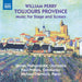William Perry: Toujours Provence: Music for Stage and Screen
