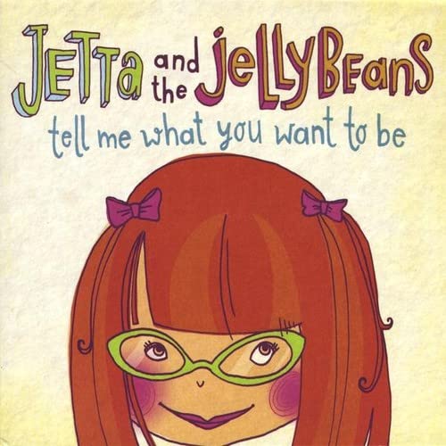 Tell Me What You Want To Be