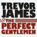 Trevor James & the Perfect Gentlemen