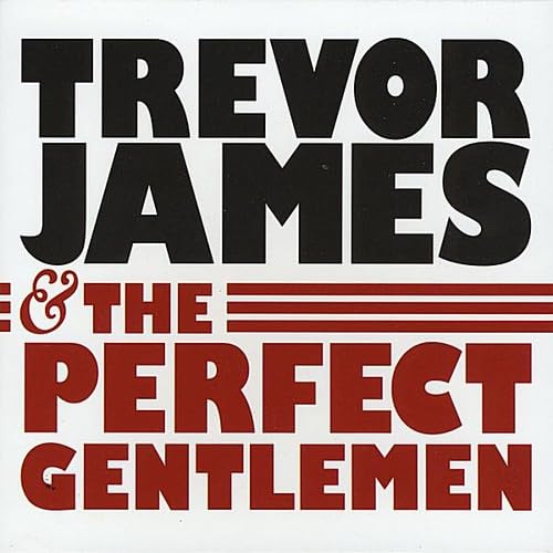 Trevor James & the Perfect Gentlemen