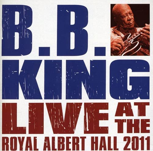 B.B. King: Live At The Royal Albert Hall