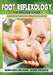 Foot Reflexology: The Master Guide