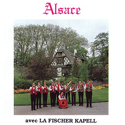 Alsace Avec La Fischer Kapell