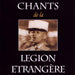 Chants De La Legion Etrangere