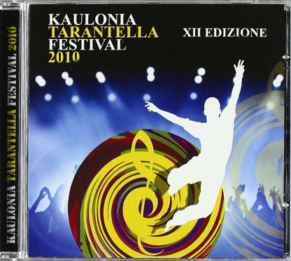 Kaulonia-Tarantella Festivival 2010 - Xii Edizione