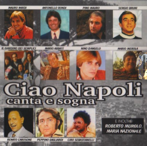 Ciao Napoli: Canta E Sogna