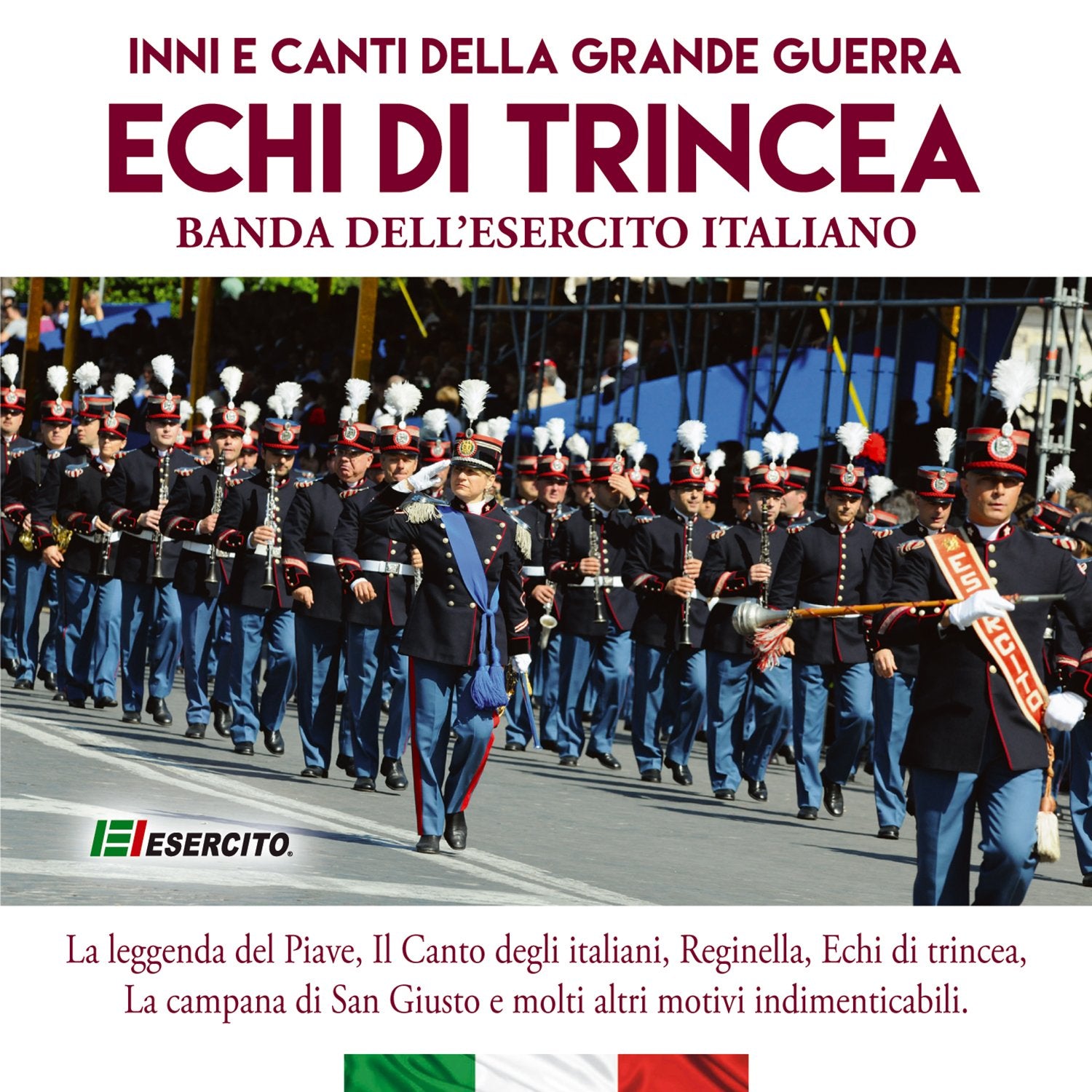 Echi Di Trincea (Inni E Canti Della Grande Guerra Banda Dell'Esercito Italiano