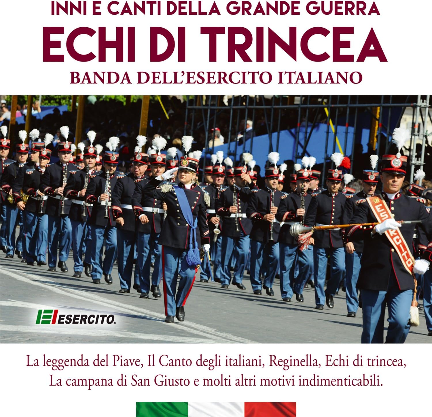 Echi Di Trincea (Inni E Canti Della Grande Guerra Banda Dell'Esercito Italiano