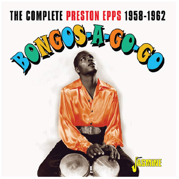 Bongos-a-go-go: The Complete Preston Epps 1958-1962