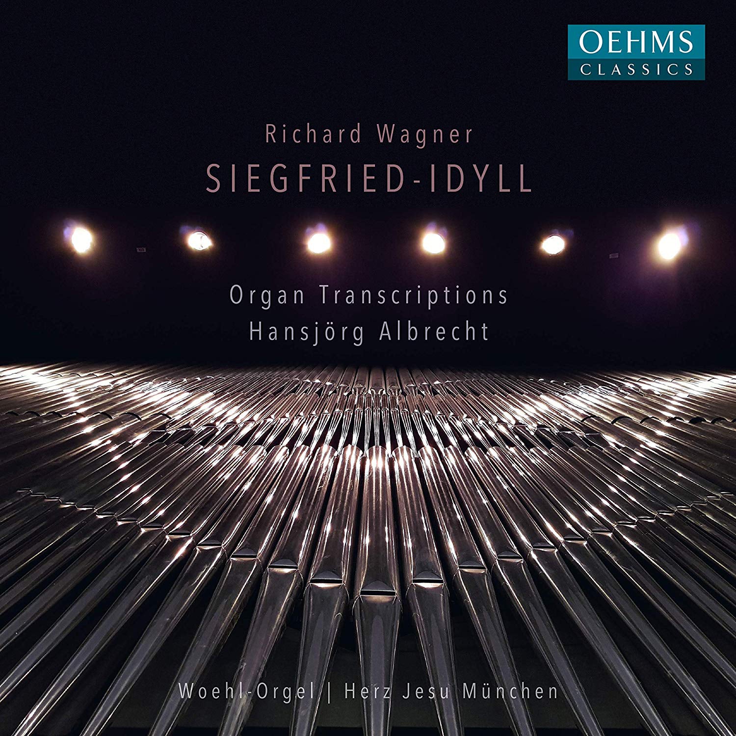 Richard Wagner: Siegfried-Idyll: Organ Transcriptions