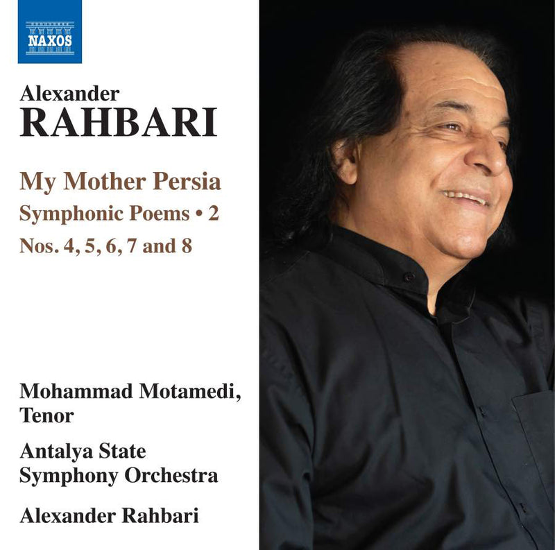 Alexander Rahbari: My Mother Persia: Nos. 4, 5, 6, 7 and 8