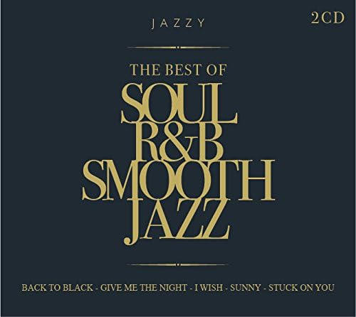 The Best of Soul R&B Smooth Jazz