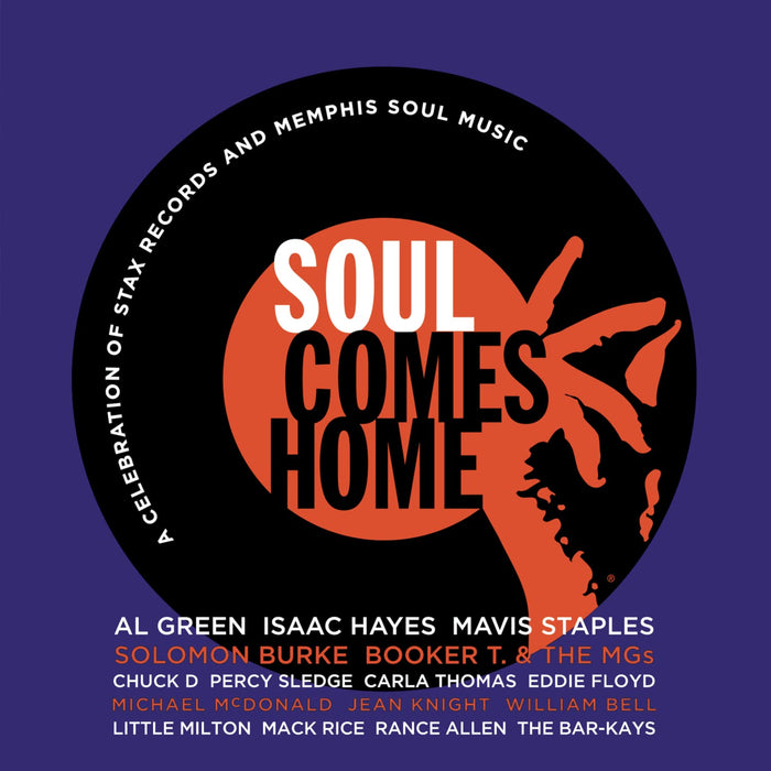 Soul Comes Home: A Tribute to Stax Records and the Memphis Sound
