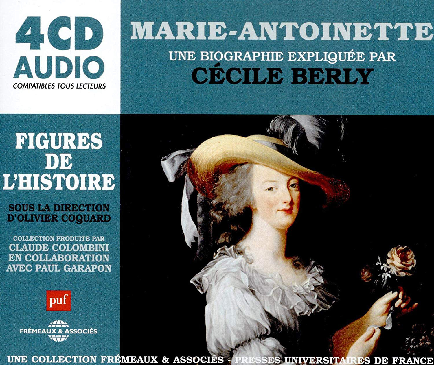 Marie-Antoinette: Une Biographie Expliquée Par Marie-Antoinette