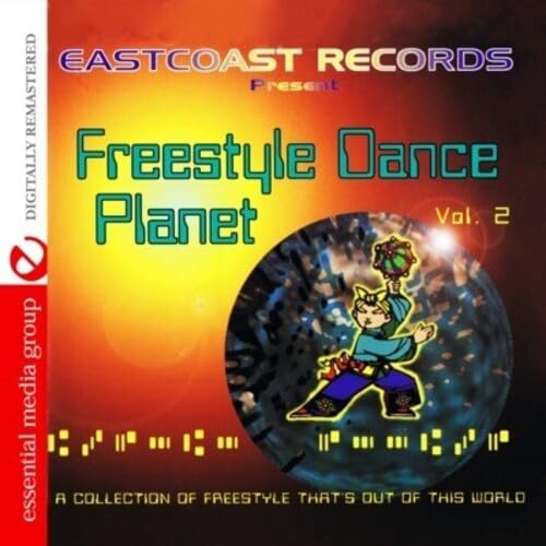 Eastcoast Records Presents Freestyle Dance Planet Vol. 2 (D