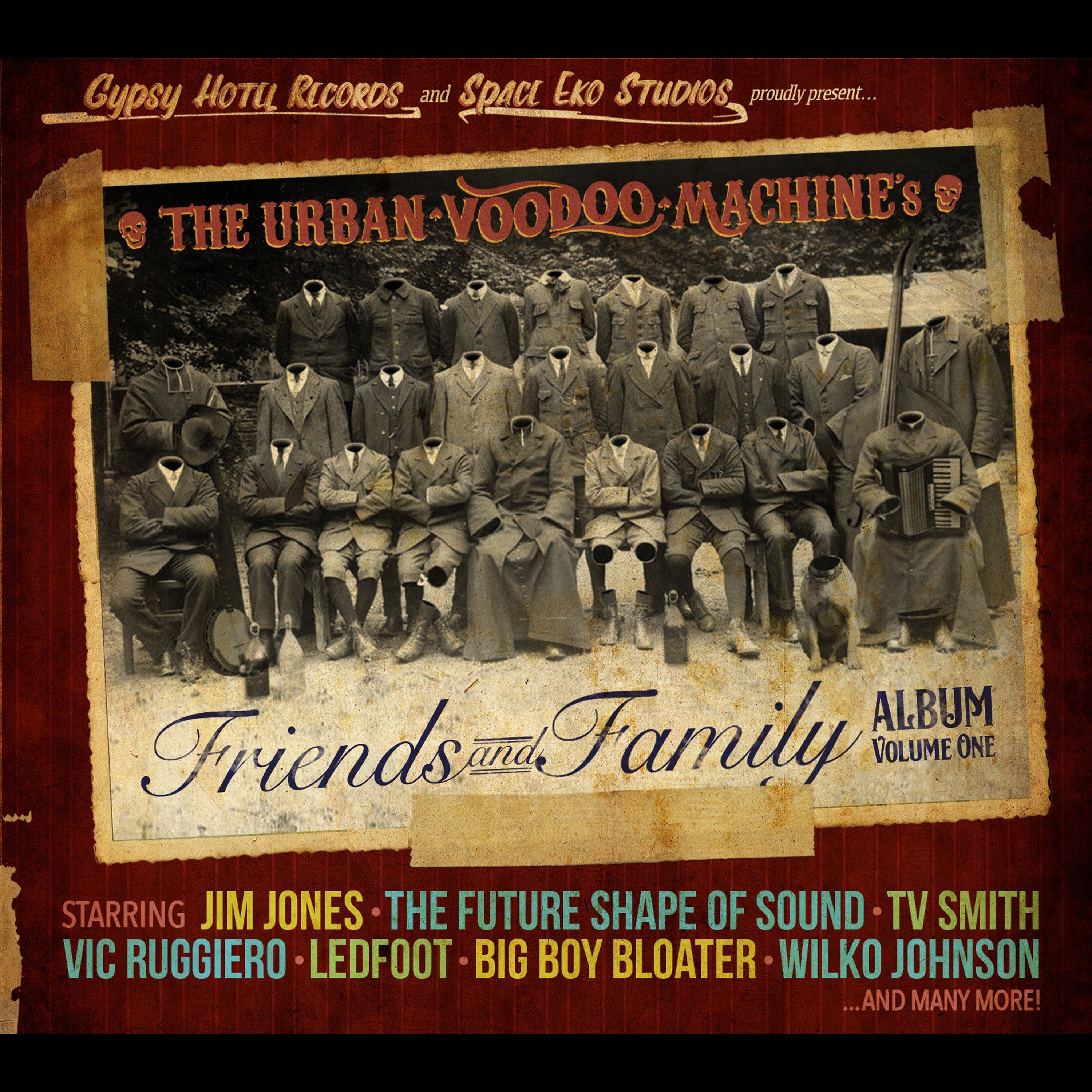The Urban Voodoo Machine's Friends and Family Album - Volume 1