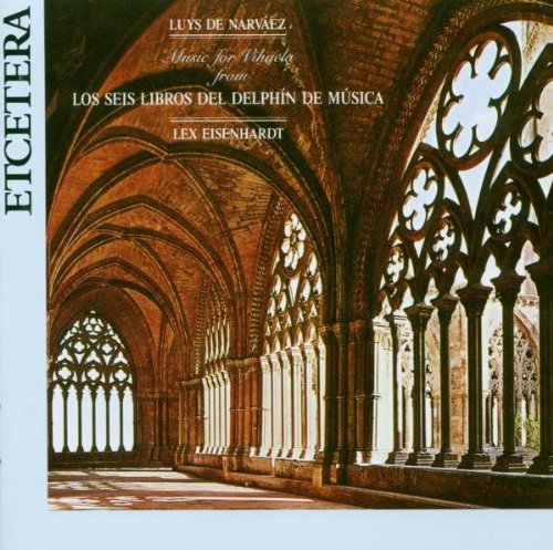 Narváez: Works for Vihuela