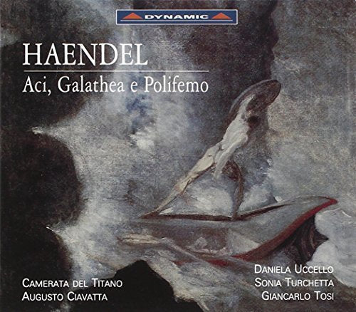 Handel: Aci, Galathea E Polifemo