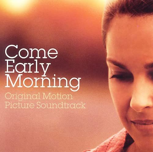 Come Early Morning
