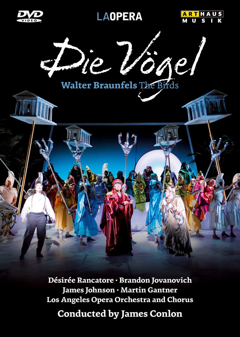 Braunfels: Die Vogel - The Birds (LA Opera's Recovered Voices series