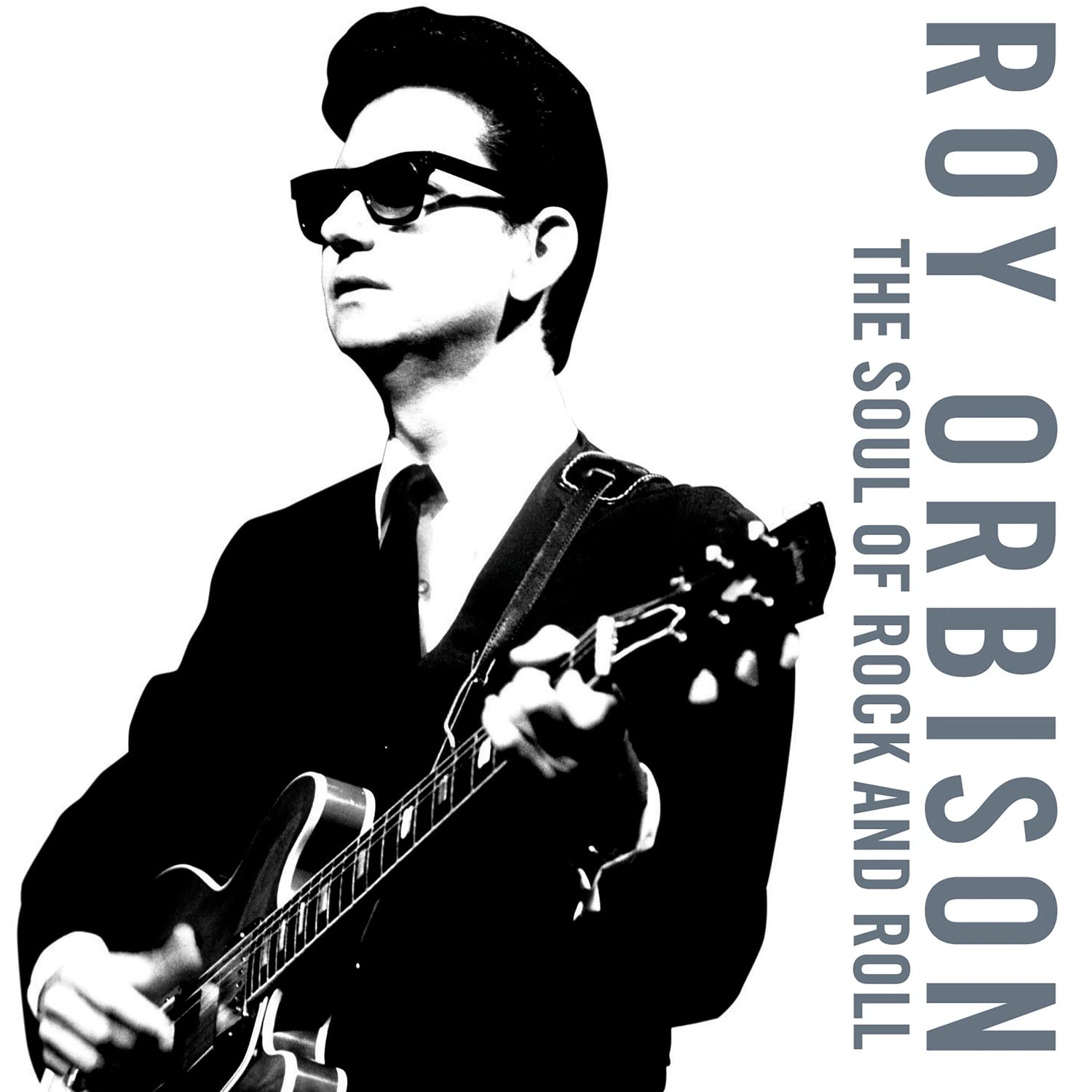 Roy Orbison - The Soul of Rock & Roll