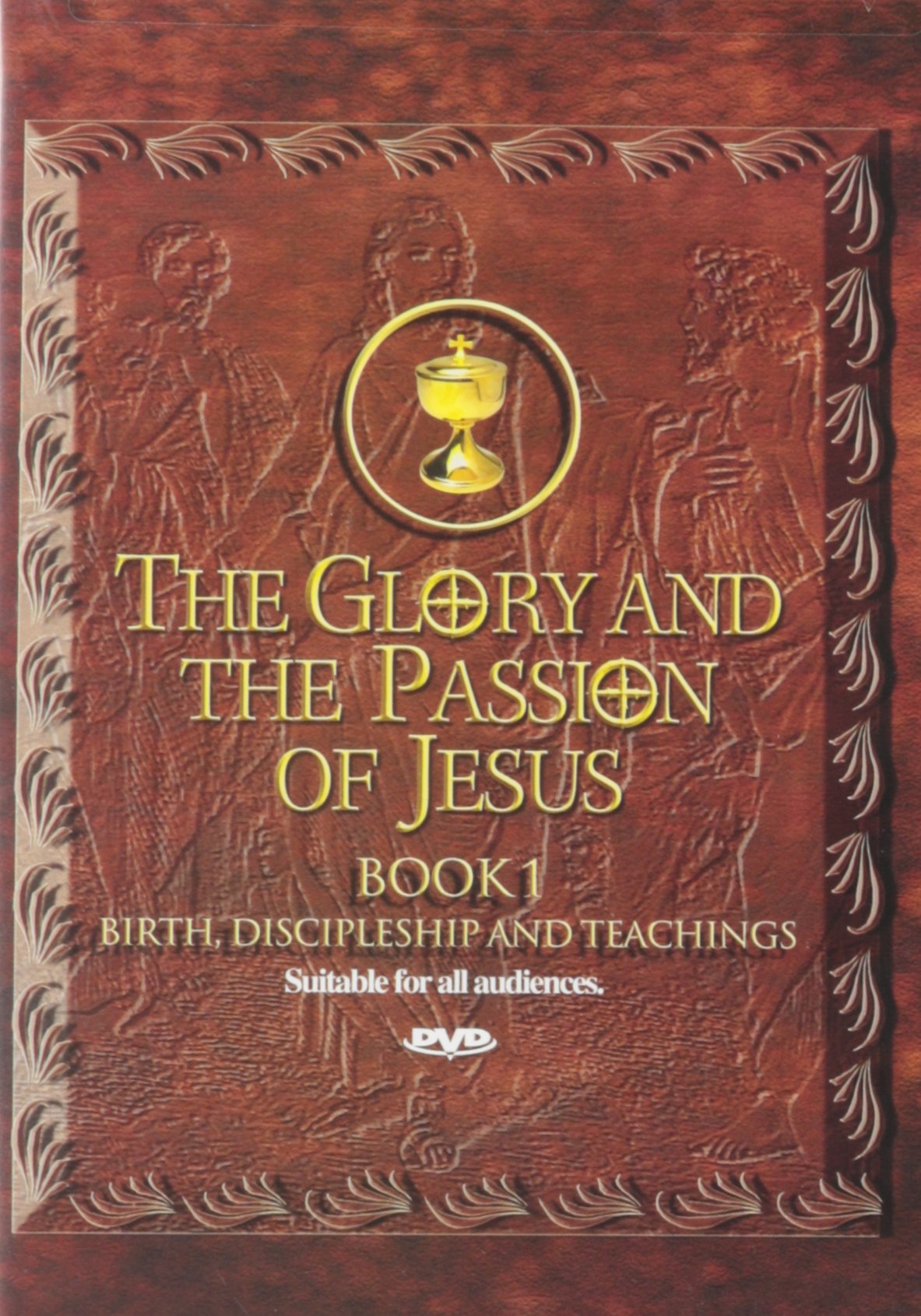 Glory & The Passion of Jesus: Book 1