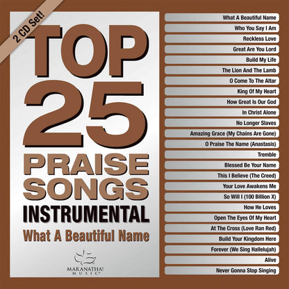 Top 25 Praise Songs Instrumental: What A Beautiful Name
