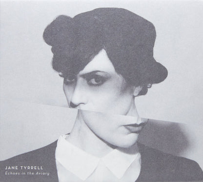 TYRRELL, JANE - ECHOES IN THE AVIARY