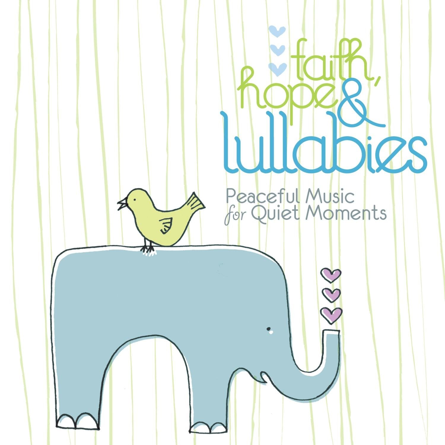 Faith Hope & Lullabies