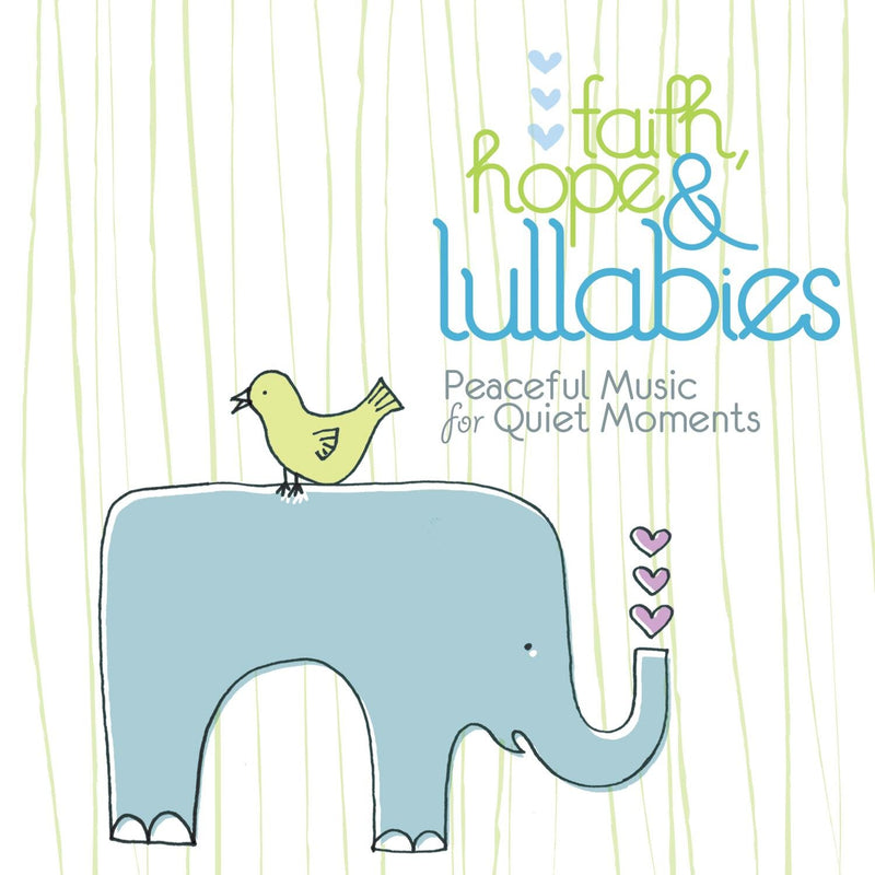 Faith Hope & Lullabies