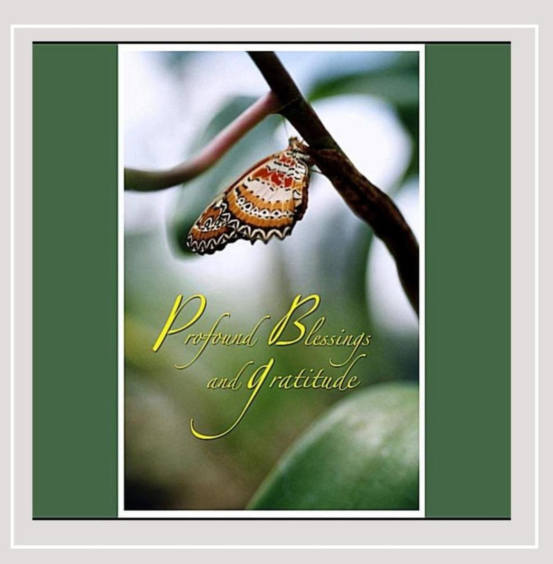 Profound Blessings & Gratitude