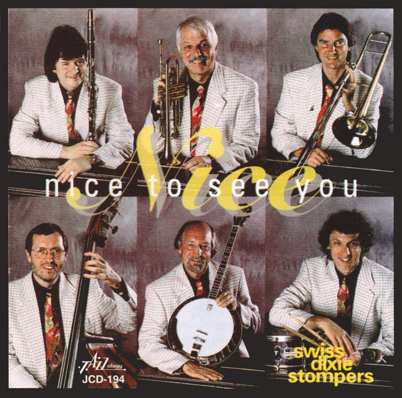 Swiss Dixie Stompers - Nice To See You