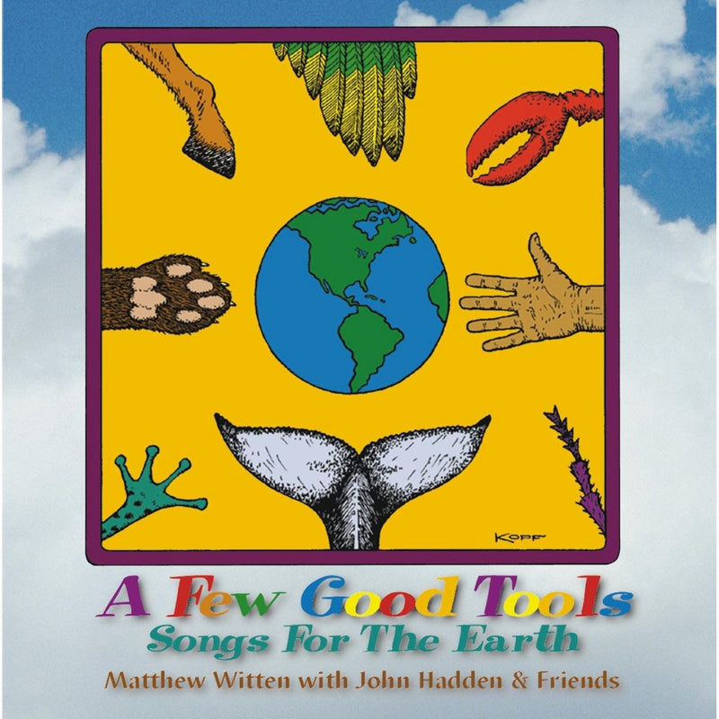 A Few Good Tools - Songs For The Earth