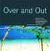 Over & Out