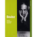 Classic Archive: Pierre Boulez