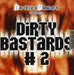 Dirty Bastards 2