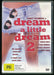 Dream A Little Dream 2