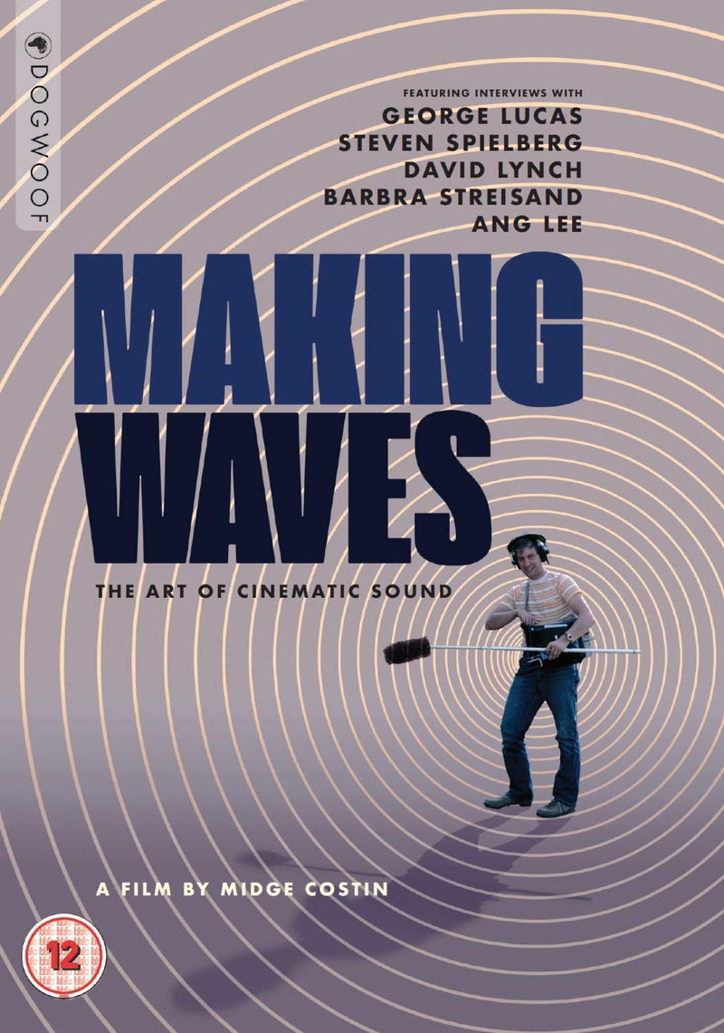 Making Waves: The Art of Cinematic Sound