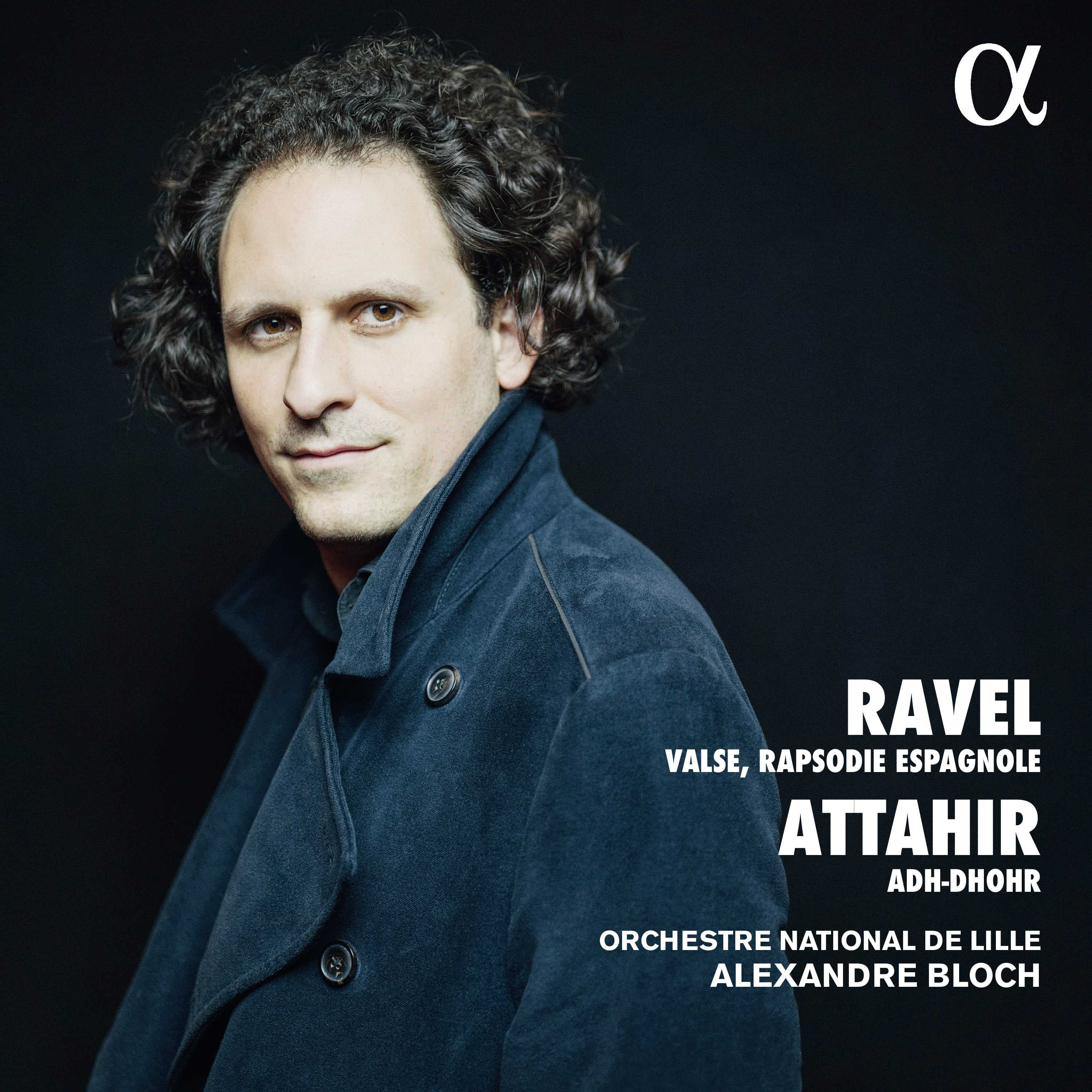 Ravel: Valse, Rapsodie Espagnole/Attahir: Adh-Dhohr